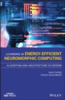 Learning in Energy-Efficient Neuromorphic Computing: Algorithm and Architecture Co-Design - Book
