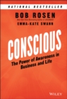 Conscious : The Power of Awareness in Business and Life - Book