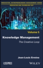 Knowledge Management : The Creative Loop - eBook