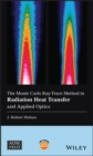 The Monte Carlo Ray-Trace Method in Radiation Heat Transfer and Applied Optics - Book