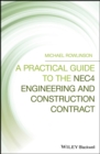 A Practical Guide to the NEC4 Engineering and Construction Contract - eBook