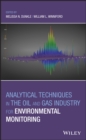 Analytical Techniques in the Oil and Gas Industry for Environmental Monitoring - Book