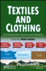 Textiles and Clothing : Environmental Concerns and Solutions - Book