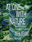 At One with Nature : Advances in Ecological Architecture in the Work of Ken Yeang - eBook