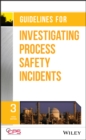 Guidelines for Investigating Process Safety Incidents - Book