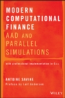 Modern Computational Finance : AAD and Parallel Simulations - Book