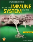 How the Immune System Works, Sixth Edition - Book