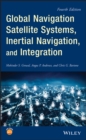 Global Navigation Satellite Systems, Inertial Navigation, and Integration - eBook