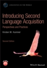 Introducing Second Language Acquisition : Perspectives and Practices - Book
