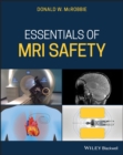 Essentials of MRI Safety - Book