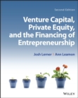 Venture Capital, Private Equity, and the Financing of Entrepreneurship - Book