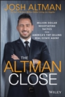 The Altman Close : Million-Dollar Negotiating Tactics from America's Top-Selling Real Estate Agent - eBook