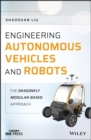 Engineering Autonomous Vehicles and Robots : The DragonFly Modular-based Approach - eBook