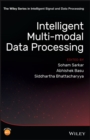 Intelligent Multi-Modal Data Processing - Book