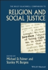The Wiley-Blackwell Companion to Religion and Social Justice - Book
