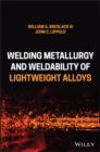 Welding Metallurgy and Weldability of Lightweight Alloys - Book