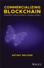 Commercializing Blockchain : Strategic Applications in the Real World - eBook