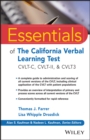 Essentials of the California Verbal Learning Test : CVLT-C, CVLT-2, & CVLT3 - Book