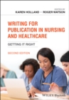 Writing for Publication in Nursing and Healthcare : Getting it Right - eBook