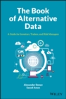 The Book of Alternative Data : A Guide for Investors, Traders and Risk Managers - eBook