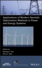 Applications of Modern Heuristic Optimization Methods in Power and Energy Systems - eBook