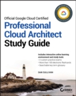 Official Google Cloud Certified Professional Cloud  Architect Study Guide - Book