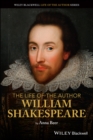 The Life of the Author: William Shakespeare - Book