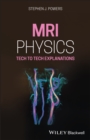 MRI Physics : Tech to Tech Explanations - Book