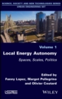 Local Energy Autonomy : Spaces, Scales, Politics - eBook