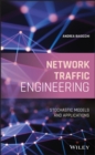 Network Traffic Engineering : Stochastic Models and Applications - Book