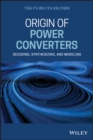 Origin of Power Converters : Decoding, Synthesizing, and Modeling - Book