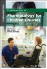Fundamentals of Pharmacology for Children's Nurses - Book