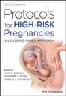 Protocols for High-Risk Pregnancies : An Evidence-Based Approach - Book