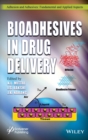 Bioadhesives in Drug Delivery - Book