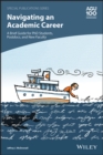 Navigating an Academic Career: A Brief Guide for PhD Students, Postdocs, and New Faculty - eBook