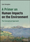 A Primer on Human Impacts on the Environment : The Conceptual Approach - eBook