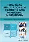 Practical Applications of Coaching and Mentoring in Dentistry - Book
