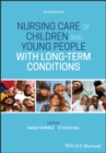 Nursing Care of Children and Young People with Long-Term Conditions - Book
