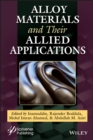 Alloy Materials and Their Allied Applications - Book