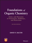 Foundations of Organic Chemistry : Unity and Diversity of Structures, Pathways, and Reactions - Book
