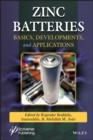 Zinc Batteries : Basics, Developments, and Applications - Book