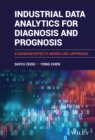 Industrial Data Analytics for Diagnosis and Prognosis : A Random Effects Modelling Approach - Book