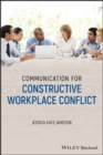 Communication for Constructive Workplace Conflict - Book