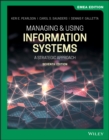 Managing and Using Information Systems : A Strategic Approach, EMEA Edition - eBook