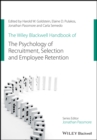 The Wiley Blackwell Handbook of the Psychology of Recruitment, Selection and Employee Retention - Book