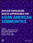 Applied Population Health Approaches for Asian American Communities - Book