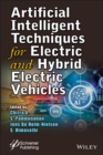 Artificial Intelligent Techniques for Electric and Hybrid Electric Vehicles - Book