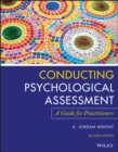Conducting Psychological Assessment : A Guide for Practitioners - Book