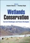 Wetlands Conservation : Current Challenges and Future Strategies - Book