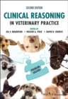 Clinical Reasoning in Veterinary Practice : Problem Solved! - Book